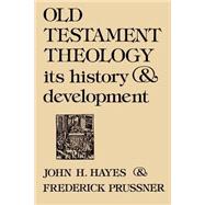 Old Testament Theology: Its History and Development