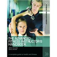 The Advanced Fitness Instructor's Handbook