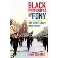 Black Firefighters and the Fdny