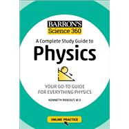 Barron's Science 360: A Complete Study Guide to Physics with Online Practice