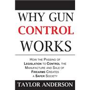 Why Gun Control Works