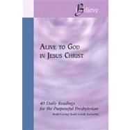 Alive to God in Jesus Christ