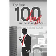 The First 100 Days in the Main Office