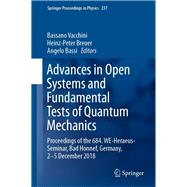 Advances in Open Systems and Fundamental Tests of Quantum Mechanics