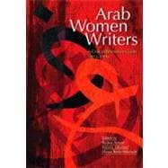 Arab Women Writers A Critical Reference Guide, 1873-1999