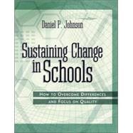 Sustaining Change In Schools