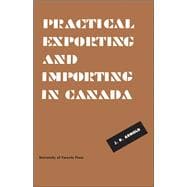 Practical Exporting and Importing in Canada book cover, ISBN 9781442651470