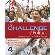 The Challenge of Politics: An Introduction to Political Science