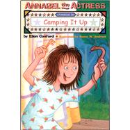 Annabel the Actress Starring in Camping It Up