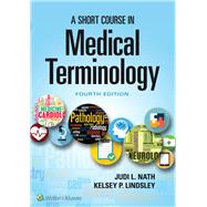 A Short Course in Medical Terminology,9781496351470