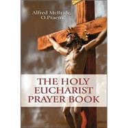 The Holy Eucharist Prayer Book,9781592761470