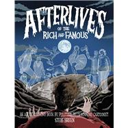 Afterlives of the Rich and Famous