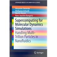 Supercomputing for Molecular Dynamics Simulations