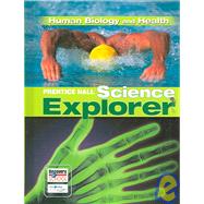 Prentice Hall Science Explorer: Human Biology And Health