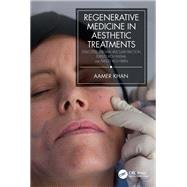 Regenerative Medicine in Aesthetic Treatments