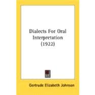 Dialects For Oral Interpretation: Selections and Discussion