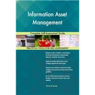 Information Asset Management Complete Self-Assessment Guide