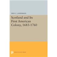 Scotland and Its First American Colony, 1683-1760,9780691611471