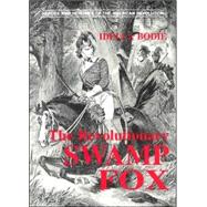 The Revolutionary Swamp Fox