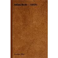 Adam Bede, 1859