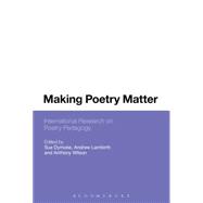 Making Poetry Matter International Research on Poetry Pedagogy