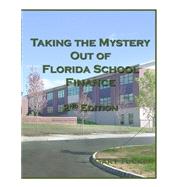 Taking the Mystery Out of Florida School Finance