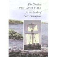 The Gondola Philadelphia & the Battle of Lake Champlain