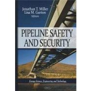 Pipeline Safety and Security