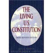 The Living U.S. Constitution Third Revised Edition