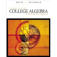 College Algebra : A Contemporary Approach