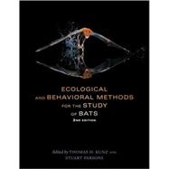 Ecological and Behavioral Methods for the Study of Bats