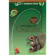 Woodland Creatures Beyond Projects CF Sculpture Series Book 7