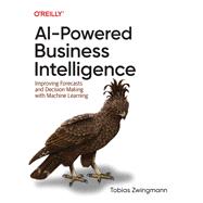 AI-Powered Business Intelligence book cover, ISBN 9781098111472
