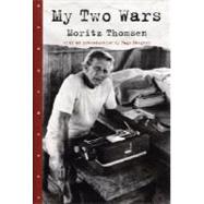 My Two Wars with an introduction by Page Stegner