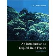 An Introduction to Tropical Rain Forests