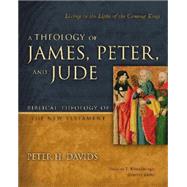 A Theology of James, Peter, and Jude
