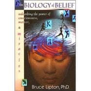 The Biology Of Belief