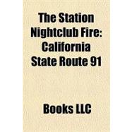 Station Nightclub Fire : California State Route 91