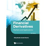 Financial Derivatives:Markets and Applications