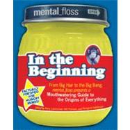 Mental Floss Presents in the Beginning