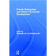 Private Enterprises and China's Economic Development