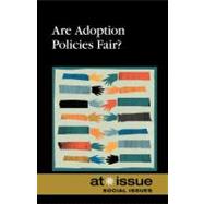 Are Adoption Policies Fair?