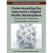 Understanding the Interactive Digital Media Marketplace: