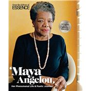 Essence Maya Angelou Her Phenomenal Life & Poetic Journey