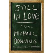 Still in Love A Novel