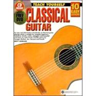 Teach Yourself Classical Guitar: 10 Easy Lessons
