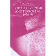 Sudan, Civil War and Terrorism 1956-99