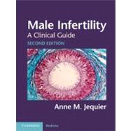 Male Infertility: A Clinical Guide