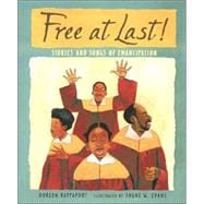 Free at Last! Stories and Songs of Emancipation