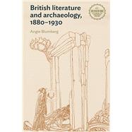 British literature and archaeology, 1880–1930